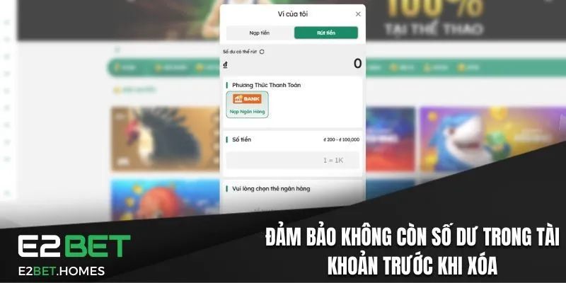 Đảm bảo không còn số dư trong tài khoản trước khi xóa