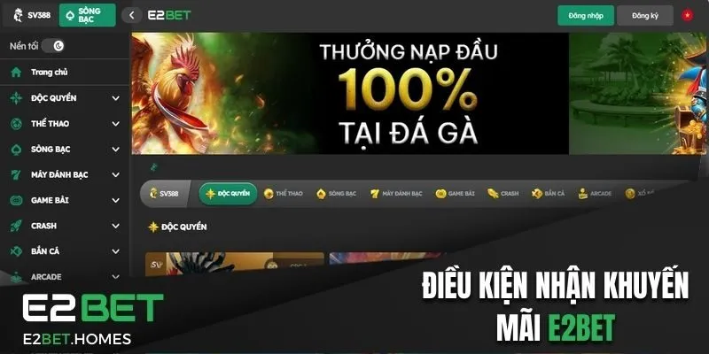 Điều kiện mà người chơi cần tuân thủ khi tham gia khuyến mãi E2BET